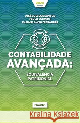 Contabilidade Avançada: Equivalência Patrimonial Schmidt, Paulo 9786586780222