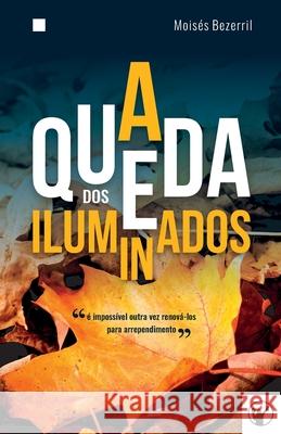 A Queda dos Iluminados Manoel Canuto Heraldo Almeida Mois 9786586865028 Clire