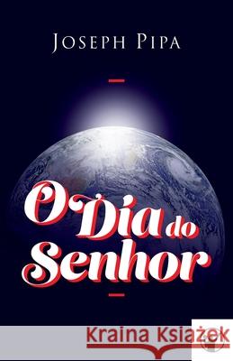 O Dia do Senhor Heraldo Almeida, Manoel Canuto, Hope Gordon Silva 9786586865073 Clire