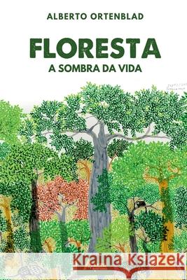 Floresta Ortenblad Alberto 9786586917321 Clube de Autores