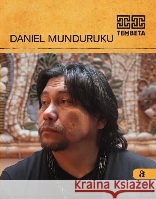 Daniel Munduruku - Tembeta Daniel Munduruku 9786586962314 Azougue Press
