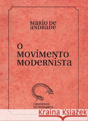 O movimento modernista Mario de Andrade   9786586962369 Azougue Press