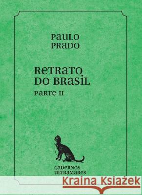 Retrato do Brasil - parte II Paulo Prado   9786586962673 Azougue Press