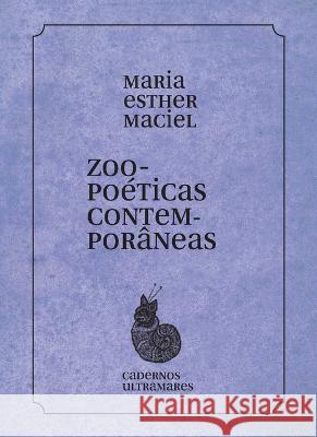 Zoopo?ticas contempor?neas Maria Esther Maciel 9786586962765 Azougue Press