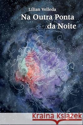 Na Outra Ponta da Noite Marcos Augusto Secco Joaquim Da Fonseca Kuskoski Marco D 9786587097534 S2c E Secco Editora