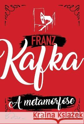 A Metamorfose Franz Kafka   9786587817217 Instituto Brasileiro de Cultura Ltda