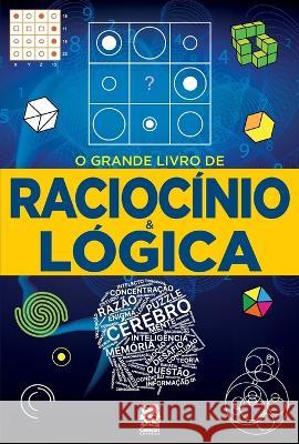 O Grande Livro de Raciocinio e Logica Roberio Goncalves   9786587817408 Instituto Brasileiro de Cultura Ltda