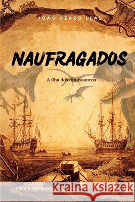 Naufragados Leal Jo?o 9786588240168 Clube de Autores