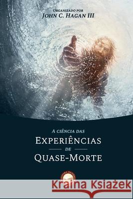 A Ciência das Experiências de Quase-Morte Moody, Raymond A., Jr. 9786588248003 Editora Danubio