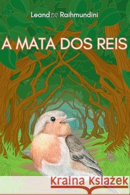 A Mata Dos Reis Raihmundini Leandro 9786588625903 Clube de Autores