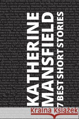 7 best short stories by Katherine Mansfield Katherine Mansfield August Nemo  9786589575016 Tacet Books