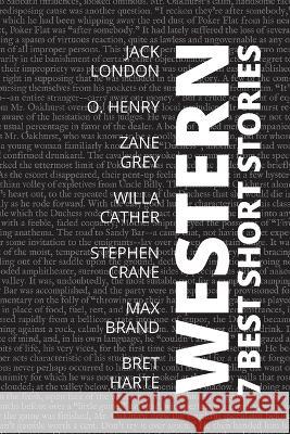 7 best short stories - Western Jack London Bret Harte Willa Cather 9786589575191 Tacet Books