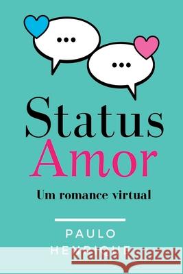 Status Amor Paulo Henrique 9786590015235 Clube de Autores