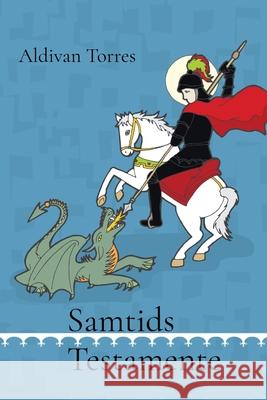 Samtids Testamente Aldivan Torres 9786597906109 Aldivan Teixeira Torres