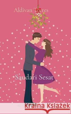 Saudari Sesat Aldivan Torres   9786598025694 Aldivan Teixeira Torres