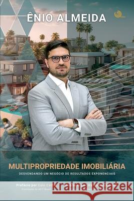Multipropriedade Imobili?ria: Desvendando um Neg?cio de Resultados Exponenciais ?nio Almeida 9786598374105 Editora Lumen Juris