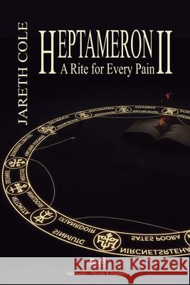 Heptameron II: A Rite for Every Pain Jareth Cole 9786598746568 Ahzuria.com