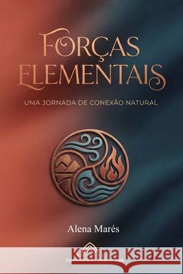 For?as Elementais Alena Mar?s Luiz Santos 9786598771362 Imprint