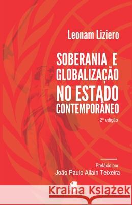 Soberania e Globalização no Estado Contemporâneo Allain Teixeira, João Paulo 9786599077524 Meraki