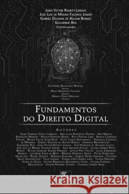 Fundamentos do Direito Digital Jo Longhi Gabriel Oliveira de Aguiar Borges Guilherme Reis 9786599099212 Laecc