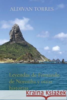 Leyendas de Fernando de Noronha y otras historias Aldivan Torres 9786599520204 Canary of Joy