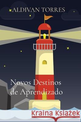 Novos Destinos de Aprendizado Aldivan Torres 9786599520303 Canary of Joy