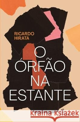 O orfao na estante Ricardo (Autor) Hirata   9786599555992