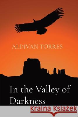 In the Valley of Darkness Aldivan Torres 9786599556555 Canary of Joy