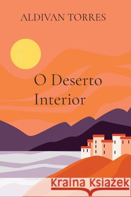 O Deserto Interior Aldivan Torres 9786599556692 Canary of Joy