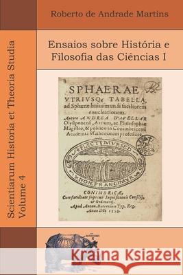 Ensaios sobre História e Filosofia das Ciências I Roberto De Andrade Martins 9786599689062