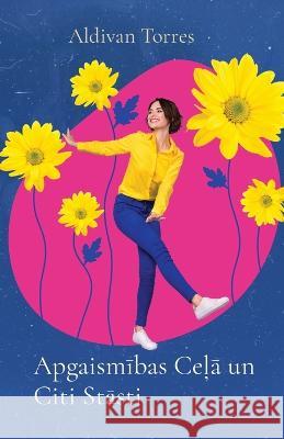 Apgaismības Ceļā un Citi Stāsti Torres, Aldivan 9786599704147 Aldivan Teixeira Torres