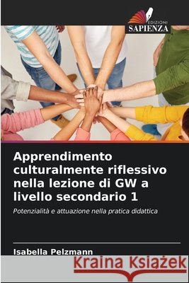 Apprendimento culturalmente riflessivo nella lezione di GW a livello secondario 1 Isabella Pelzmann 9786630015034