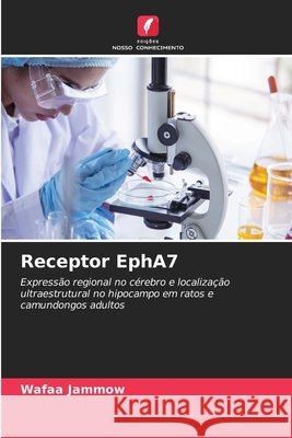 Receptor EphA7 Wafaa Jammow 9786630021448