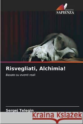 Risvegliati, Alchimia! Sergej Telegin 9786630080971
