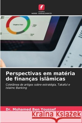 Perspectivas em matéria de finanças islâmicas Ben Youssef, Mohamed 9786630105414 Edicoes Nosso Conhecimento
