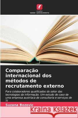 Compara??o internacional dos m?todos de recrutamento externo Suzana Bozovic 9786630111248
