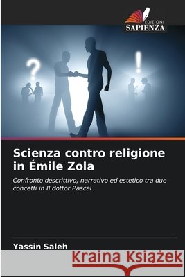 Scienza contro religione in ?mile Zola Yassin Saleh 9786630142136