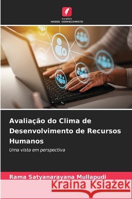 Avalia??o do Clima de Desenvolvimento de Recursos Humanos Rama Satyanarayana Mullapudi 9786630148459