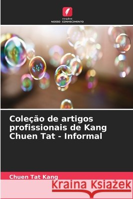 Cole??o de artigos profissionais de Kang Chuen Tat - Informal Chuen Tat Kang 9786630171501