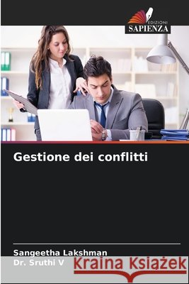 Gestione dei conflitti Sangeetha Lakshman Sruthi V 9786630175479