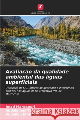 Avalia??o da qualidade ambiental das ?guas superficiais Imad Manssouri Abdelghani Talhaoui Abdellah El Hmaidi 9786630177596 Edicoes Nosso Conhecimento
