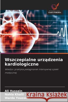 Wszczepialne urządzenia kardiologiczne Hussein, Ali, Khalil, Nahla, Youssef, Warda 9786630189988
