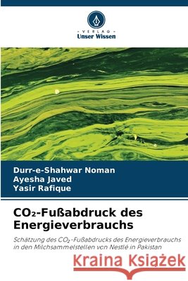CO₂-Fu?abdruck des Energieverbrauchs Durr-E-Shahwar Noman Ayesha Javed Yasir Rafique 9786630191547