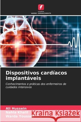 Dispositivos cardíacos implantáveis Hussein, Ali, Khalil, Nahla, Youssef, Warda 9786630192544
