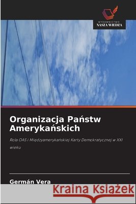 Organizacja Państw Amerykańskich Germ?n Vera 9786630232196