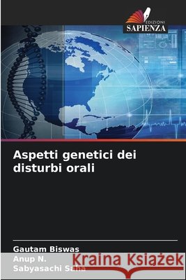Aspetti genetici dei disturbi orali Gautam Biswas Anup N Sabyasachi Saha 9786630238839 Edizioni Sapienza