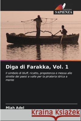 Diga di Farakka, Vol. 1 Miah Adel 9786630242430