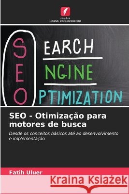 SEO - Otimiza??o para motores de busca Fatih Uluer 9786630308853