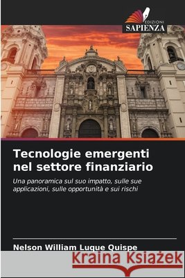 Tecnologie emergenti nel settore finanziario Nelson William Luque Quispe 9786630309676