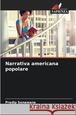 Narrativa americana popolare Sonawane, Pradip 9786630315387 Edizioni Sapienza